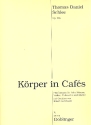 Krper in Cafs op.69a fr Gesang (hoch), Violine, Violoncello und Klavier Partitur und Instrumentalstimmen