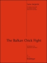 The Balkan Chick Fight f�r Bassetthorn, Klarinette und Klavier Stimmen
