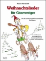 Weihnachtslieder f�r Gitarrentiger f�r Gitarre (in 3 Versionen) (mit Texten)