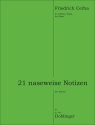 21 naseweise Notizen f�r Klavier