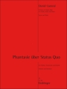 Castoral Daniel, Phantasie �ber Status Quo Kammermusik Streicher-Klavier