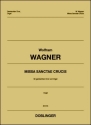 DOBL45313ORG  W.Wagner, Missa sanctae crucis f�r gemischten Chor und Orgel Orgelpartitur
