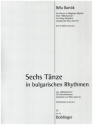 6 T�nze in bulgarischen Rhythmen aus 