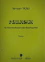 Dualismen fr Streichorchester (Streichquintett) Partitur