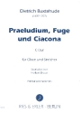Prludium Fuge und Ciacona C-Dur fr Oboe und Streichorchester Partitur und Stimmen (Streicher 3-3-2-2-1)