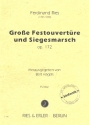 Groe Festouvertre und Siegesmarsch op.172 fr Orchester Partitur