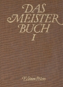 Das Meisterbuch (gebunden) Berhmte Klaviermusik aus 3 Jahrhunderten Berhmte Klaviermusik aus 3 Jahrhunderten