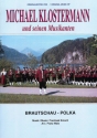 Frantisek Kmoch, Brautschau-Polka Concert Band/Harmonie Partitur + Stimmen