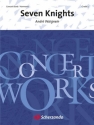 Andr Waignein, Seven Knights Concert Band/Harmonie Partitur + Stimmen