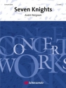 Andr Waignein, Seven Knights Concert Band/Harmonie Partitur