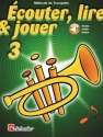 couter, lire & jouer 3 Trompette Trumpet Book & Audio-Online
