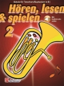 Hren, lesen & spielen Band 2 (+Online Audio) Schule fr Tenorhorn/Euphnium in B (Vl-Schl)