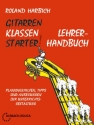 GitarrenKlassenStarter - Lehrerhandbuch (+Online Audio) fr Gitarrenensemble Spielpartitur