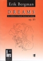 Bergman, Erik Dreams op. 85 Kinderchor (Frauenchor) und Solist a cappella Chorpartitur