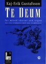Gustafsson, Kaj- Erik Te Deum gemischter Chor und Orgel (2 Trompeten, 2 Posaunen) Chorpartitur