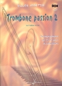 Trombone passion vol.2 (+CD) pour trombone et piano acc. sur CD de piano et percussions