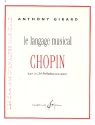 Le langage musical de Chopin Les 24 prludes pour piano