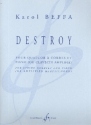 Destroy pour quatuor  cordes et piano (clavecin amplifi)