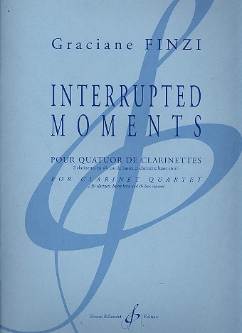 Interrupted Moments pour 4 clarinettes (BBBBass) partition et parties