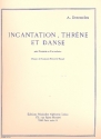Incantation Threne et Danse pour Trompette en Ut et Orchestre pour trompette et piano