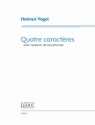 Helmut Vogel, Quatre Caractres for saxophone quartet Saxophonquartett Partitur + Stimmen
