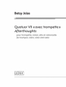 Jolas Betsy, Quatuor Vii Afterthoughts Trumpet, Violin, Viola and Cello Partitur + Stimmen