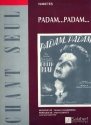 Padam Padam pour voix et piano (instruments) voix seul