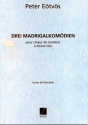 Eotvos 3 Madrigalkomodien Choeur (12Vx-Mx  Coro