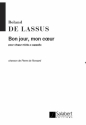 Lassus  Bonjour, Mon Coeur Bonjour... Choeur (4Vx-Mx  Choir
