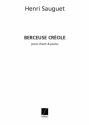 Sauguet Berceuse Creole Chant-Piano  Canto (O Voce Recit) E Pianoforte
