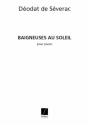 D. De Severac Baigneuses Au Soleil,  pour piano