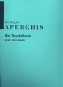 6 Tourbillons pour voix