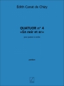 Edith Canat De Chizy, Quatuor n. 4 En noir et or Streichquartett Partitur