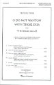 O do not wanton with those Eyes for soloists and mixed chorus a cappella score