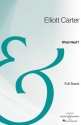 Carter, Elliott Cook: What Next? fr Soli und Orchester Partitur