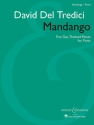 Del Tredici, David: Mandango fr Klavier