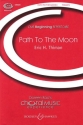 Thiman, Eric H.: The Path to the Moon fr Chor unisono und Klavier Chorpartitur