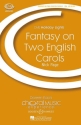 Fantasy on two English Carols fr Kinder- oder Frauenchor (SSA) und Klavier Chorpartitur