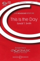Smith, Gerald T.: This is the Day fr Solo, Kinderchor (SSA) und Klavier Chorpartitur