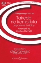 Takeda no Komoriuta fr Chor unisono oder Kinderchor (2 Stimmen), optional Blasinstrumente Chorpartitur