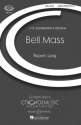 Bell Mass fr gemischter Chor (SATB) und Glocken
