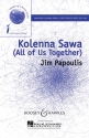 Papoulis, Jim: Kolenna Sawa fr Chor (2 hohe Stimmen), gemischter Chor (SATB) und Schlagwerk Sing- und Spielpartitur