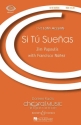 Si Tú Sueñas für gemischter Chor (SSAB) und Klavier Chorpartitur