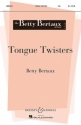 Bertaux, Betty: Tongue Twisters fr Chor (SSA) und Klavier Chorpartitur