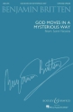 Britten, Benjamin: God moves in a mysterious way op. 42 fr gemischter Chor (SATB) und Orgel Chorpartitur