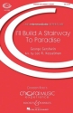 I'll build a Stairway to Heaven fr gem Chor (unisono), Klarinette und Klavier Partitur