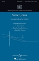 Sweet Jesus fr Mezzoosopran solo und gem Chor a cappella Partitur