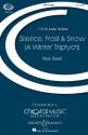 Sirett, Mark: Silence, Frost & Snow fr Mnnerchor (TTBB) und Klavier Chorpartitur