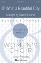 O what a beautiful City for female chorus and piano
