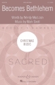 Sirett, Mark: Becomes Bethlehem fr gemischter Chor (SATB) und Klavier Chorpartitur